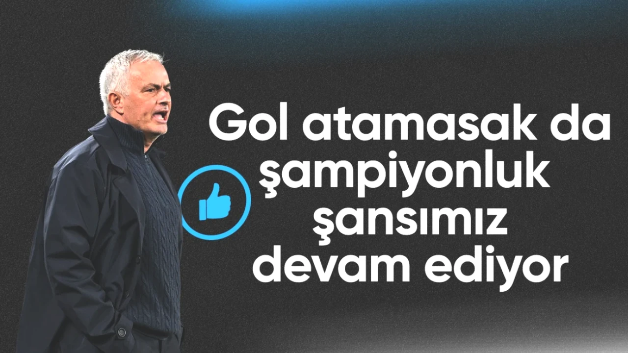 Jose Mourinho: Şampiyonluk İhtimali Hala Sürüyor! Detaylar Burada!